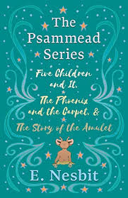 five children and it the phoenix and the carpet and the story of the amulet the psammead series books 1 3 book