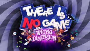 While i'm not sure if you can find something to play in there is no game: There Is No Game Wrong Dimension Free Download V1 0 29 Igggames