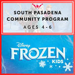 South Pasadena Community- Frozen, Kids