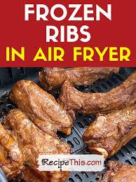 recipe this frozen ribs in air fryer