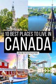 10 best places to live in canada in