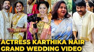 நடிகை Radha மகள் Karthika Nair கல்யாண Video 😍 Wedding Reception Video -  YouTube