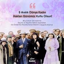 Mynet Kadın - Bugün 5 Aralık Dünya Kadın Hakları Günü... Fakat bu tarih biz  Türk kadınları için daha farklı bir önem taşıyor. 5 Aralık 1934 tarihinde  Atatürk devrimlerinin en önemlilerinden biri gerçekleşti