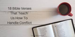 Evil people sometimes try to win the confidence of good people by quoting persuasive passages of scripture. 18 Bible Verses About Conflict Smart Church Management
