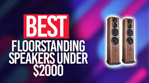 best floorstanding speakers under 2000