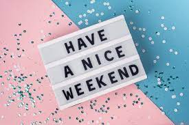 Have A Nice Weekend" Images – Browse 457 Stock Photos, Vectors, and Video |  Adobe Stock