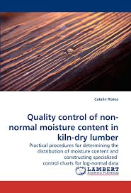 Quality Control Of Non Normal Moisture Content In Kiln Dry