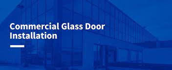 commercial glass door installation