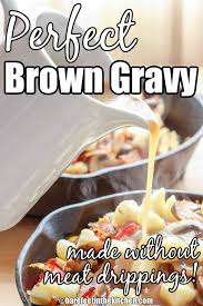 perfect brown gravy made without meat