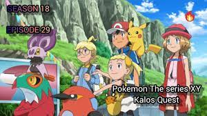 Pokemon The series XY: Kalos Quest | season 18 episode 29