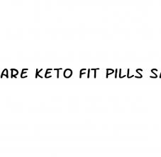 are keto fit pills safe destination