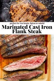 cast iron flank steak the wooden skillet