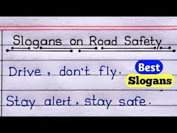 road safety slogans in english writing