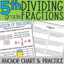 Dividing Fractions Anchor Chart Practice Fifth Grade By