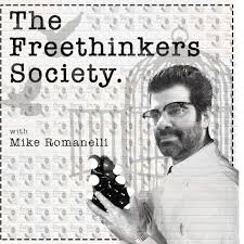 The Free Thinkers Society with Mike Romanelli