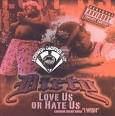 Love Us or Hate Us [Chopped and Screwed]