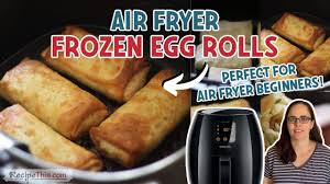 air fryer frozen egg rolls you
