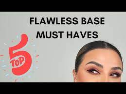 makeup s for a flawless base