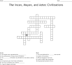 The Incan Mayan And Aztec Civilizations Crossword Wordmint