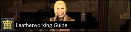 This page hosts all the crafting guides you may need! Ffxiv Leatherworking Ltw Class Guide Faq