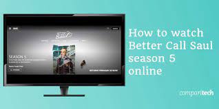 Six years before saul goodman matches walter white. How To Watch Better Call Saul Season 5 Online Outside Us