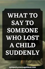 someone who lost a child suddenly