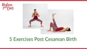 5 core exercises post cesarean birth