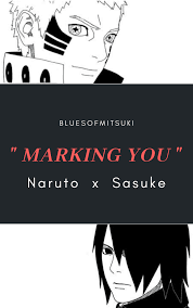 Naruto x Sasuke - Chapter 1 - BluesofMitsuki - Naruto [Archive of Our Own]