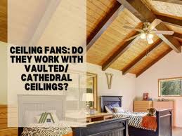 Ceiling Fans Do They Work With