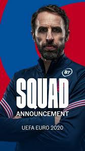 When will gareth southgate announce his england euro 2021 squad? Final England Squad Named For Uefa Euro 2020 Englandfootball
