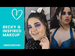 becky g makeup muchacha video