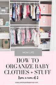 Diy baby clothes rack gift. 7 Genius Tips For How To Organize Baby Clothes Stuff