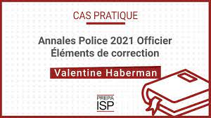 Annales Police 2021 - Cas pratique Officier (synthèse) - YouTube