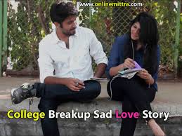 college breakup and sad love story in