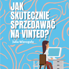 Jak skutecznie sprzedawać na Vinted? - Estante.pl - Wyjątkowe eBooki.  Najlepsi Autorzy.