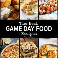 best game day food recipes a farm
