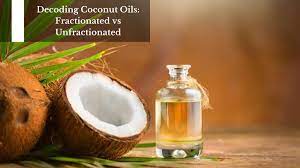 decoding coconut oils fractionated vs