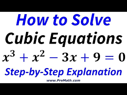 How To Solve Advanced Cubic Equations