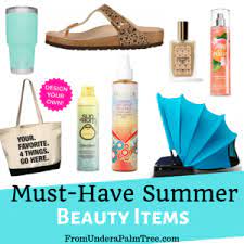 must have summer beauty items from