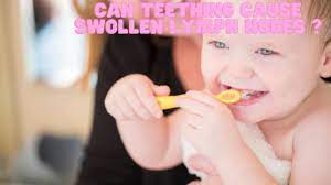 can teething cause swollen lymph nodes