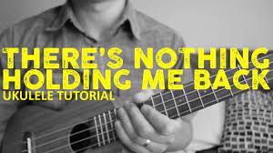 Shawn Mendes - There's Nothing Holdin' Me Back (Ukulele Tutorial) - Chords  - How To Play - YouTube