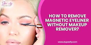 how to remove magnetic eyeliner without