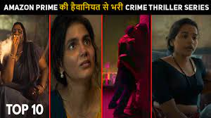top 10 best crime thriller hindi web