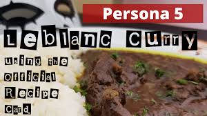 Persona 5 leblanc curry using the official aniplex recipe card. Persona 5 How To Make Leblanc Curry Eggs Over Seas