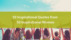 For the women who are struggling to access education, and for those who want to end educational inequality, i hope that these education quotes inspire you to. 50 Inspirational Quotes From 50 Inspirational Women Blog Post