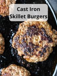 cast iron skillet burgers eats by april