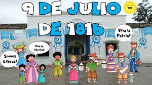 Argentina celebra un aniversario más de la firma de la declaración de su independencia. 9 De Julio De 1816 Dia De La Independencia Argentina Educativo Para Ninos Inicial Efemerides 1 Youtube