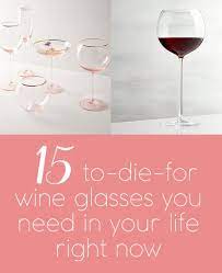 the best wine glasses 15 to for