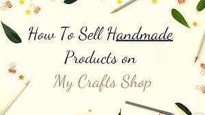 how to sell handmade s on