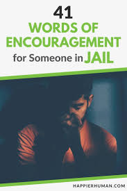 encouragement for someone in jail